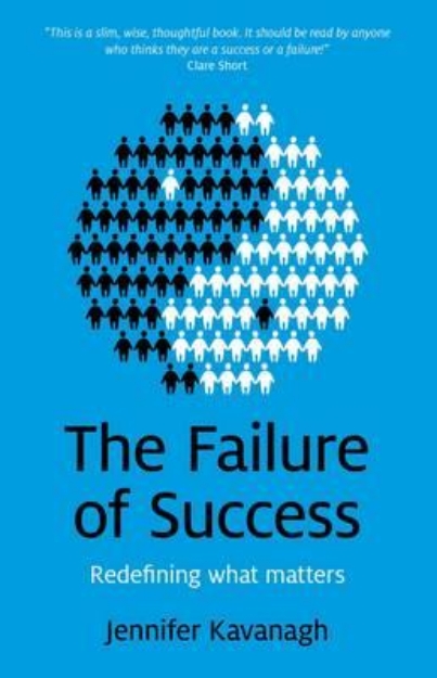 Picture of The Failure of Success: Redefining What Matters
