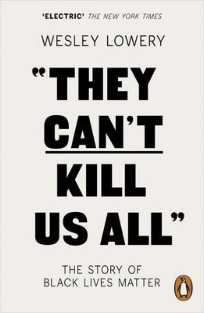 Picture of They Can't Kill Us All: The Story of Black Lives Matter