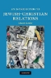 Picture of An introduction to Jewish-Christian relations
