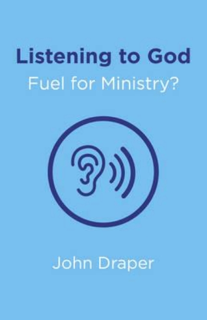 Picture of Listening to God - Fuel for Ministry?