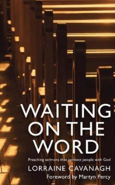 Picture of Waiting on the Word: Preaching Sermons T