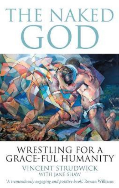 Picture of The Naked God: Wrestling for a Grace-Ful humanity
