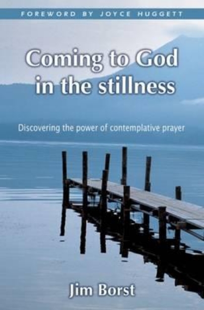 Picture of Coming to God in the Stillness