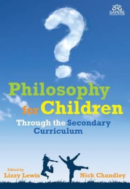 Picture of Philosophy for Children Through the Secondary Curriculum