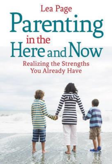 Picture of Parenting in the Here and Now