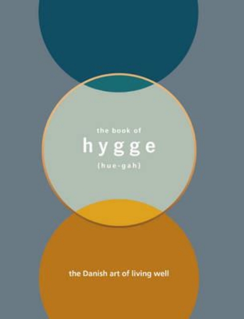 Picture of The Book of Hygge: The Danish Art of Living well