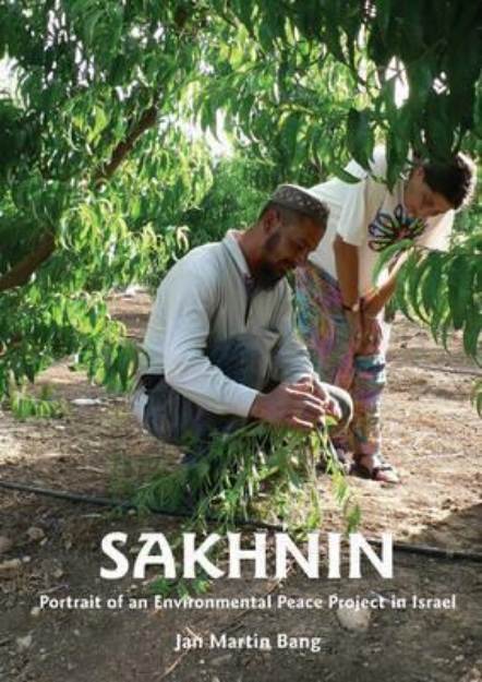 Picture of Sakhnin: Portrait of an Environmental Peace Project in Israel