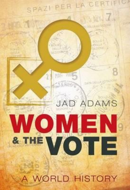 Picture of Women and the Vote: A World History