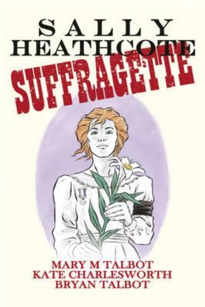 Picture of Sally Heathcote: Suffragette