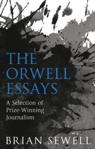 Picture of The Orwell Essays: A Selection of Prize-