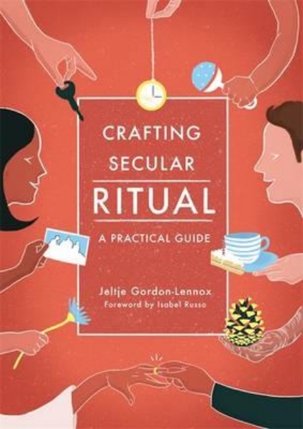Picture of Crafting Secular Ritual: A Practical Guide