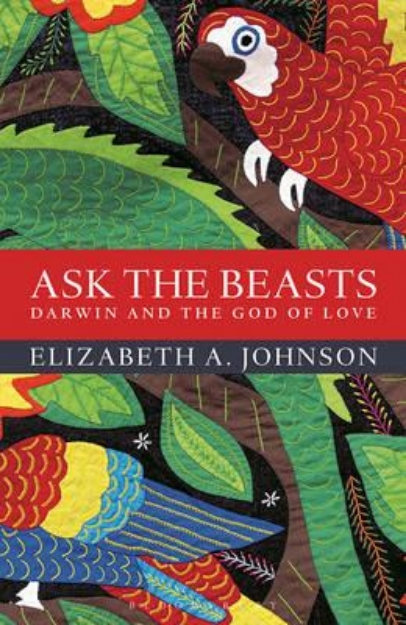 Picture of Ask the Beasts: Darwin and the God of Love