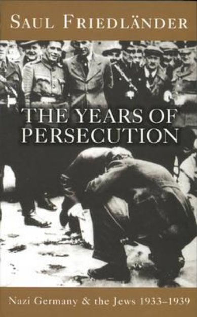 Picture of Nazi Germany and the Jews: The Years of Persecution