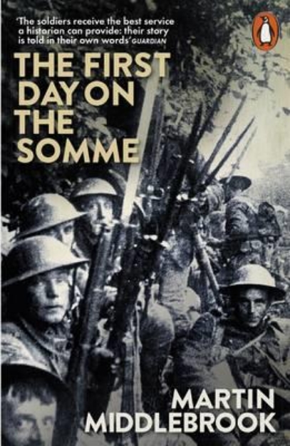 Picture of The First Day on the Somme: 1 July 1916