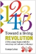 Picture of Towards a Living Revolution : A Five-Stage Framework for Creating Radical Social Change