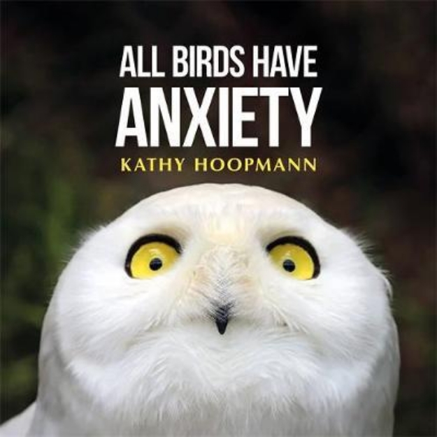 Picture of All Birds Have Anxiety