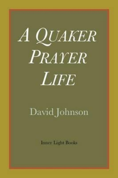 Picture of A Quaker Prayer Life