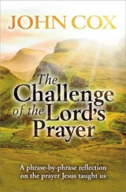 Picture of The Challenge of the Lord's Prayer