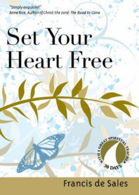 Picture of Set Your Heart Free: Francis De Sales