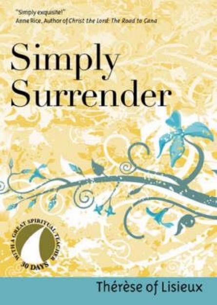 Picture of Simply Surrender: Therese of Lisieux