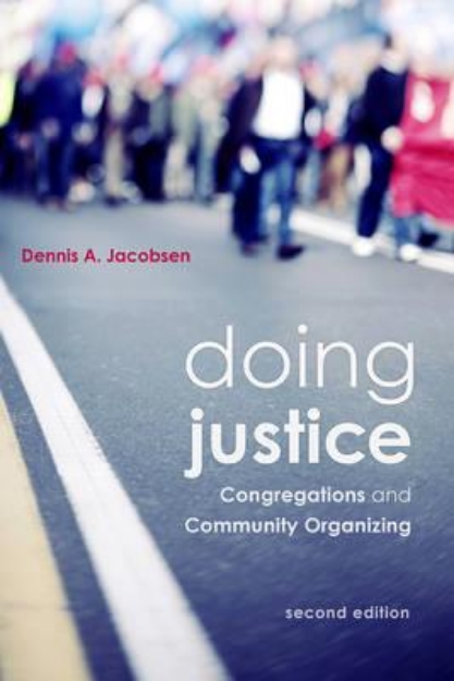 Picture of Doing Justice: Congregations and Community Organising