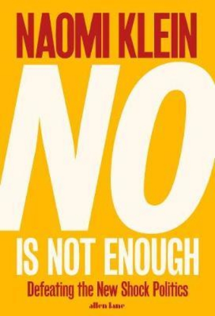 Picture of No Is Not Enough: Defeating the New Shock Politics