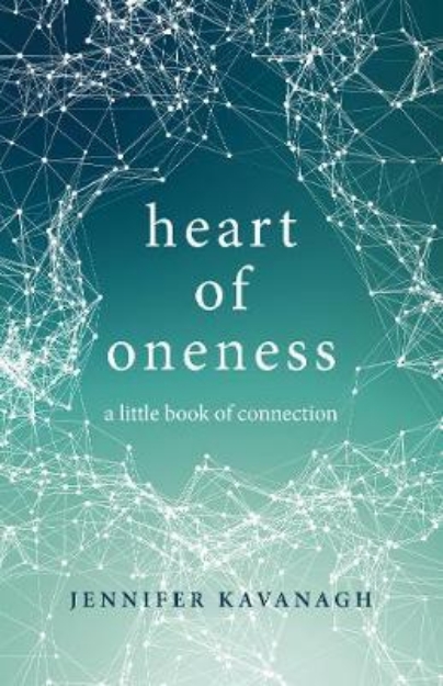 Picture of Heart of Oneness: A Little Book of Connection