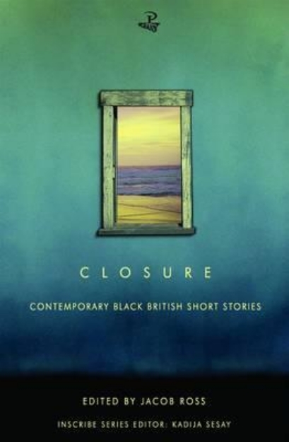 Picture of Closure: Contemporary Black British Short Stories