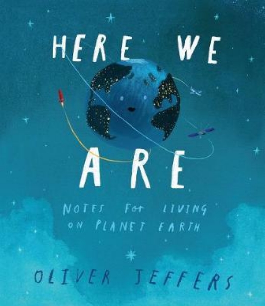 Picture of Here We Are: Notes for Living on Planet