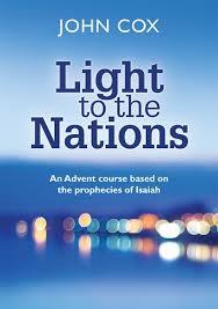 Picture of Light to the Nations: An Advent course based on the prophecies of Isaiah