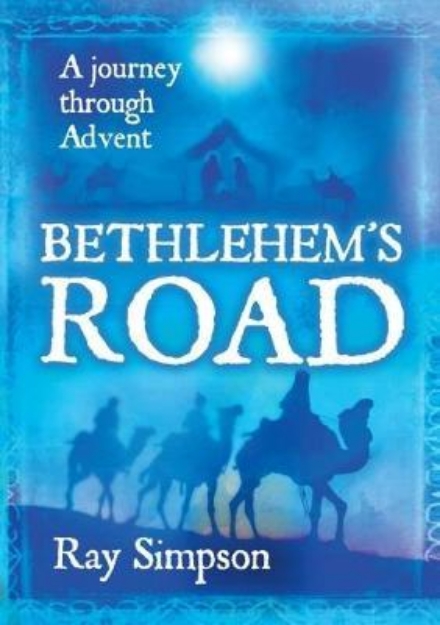Picture of Bethlehem's Road: a journey through Advent