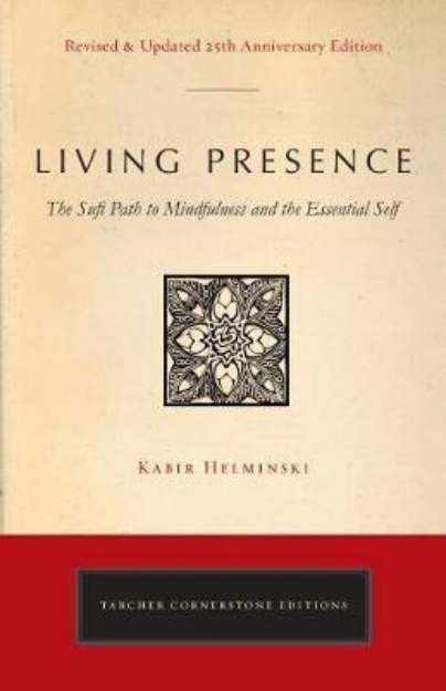 Picture of Living Presence (Revised): The Sufi Path