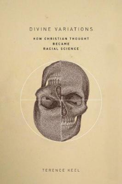 Picture of Divine Variations: How Christian Thought Became Racial Science
