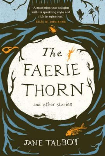 Picture of The Faerie Thorn and other stories