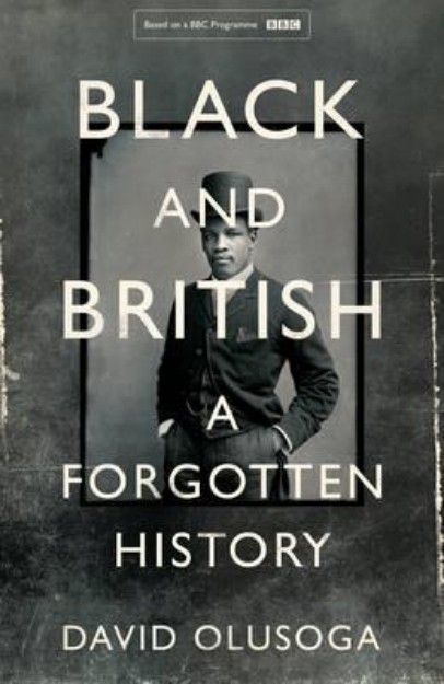 Picture of Black and British: A Forgotten History