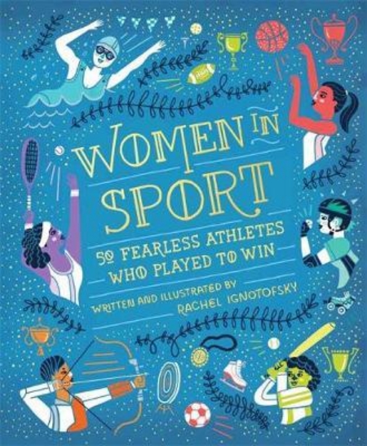 Picture of Women in Sport: Fifty Fearless Athletes who Played to Win