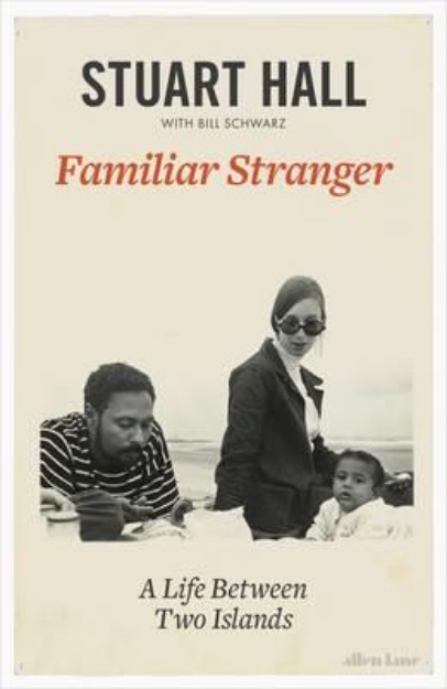 Picture of Familiar Stranger: A Life Between Two Is