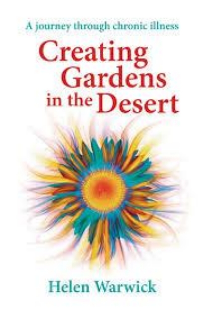 Picture of Creating gardens in the desert: a journey through chronic illness