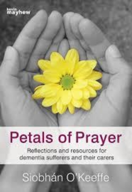 Picture of Petals of Prayer: prayers, reflections and resources for people with dementia and their carers