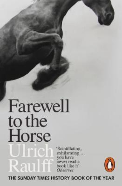 Picture of Farewell to the Horse: The Final Century