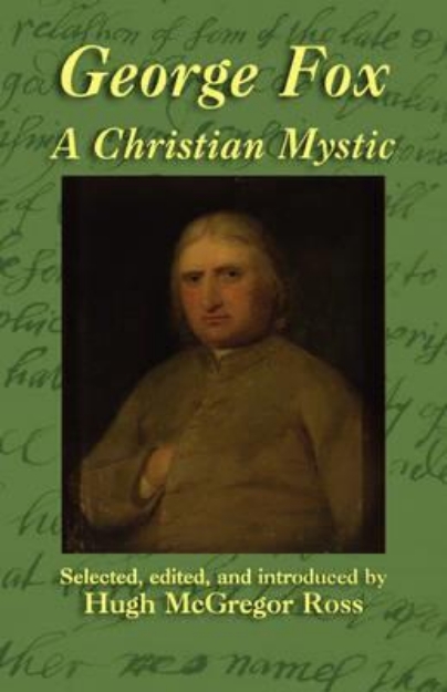 Picture of George Fox: A Christian Mystic