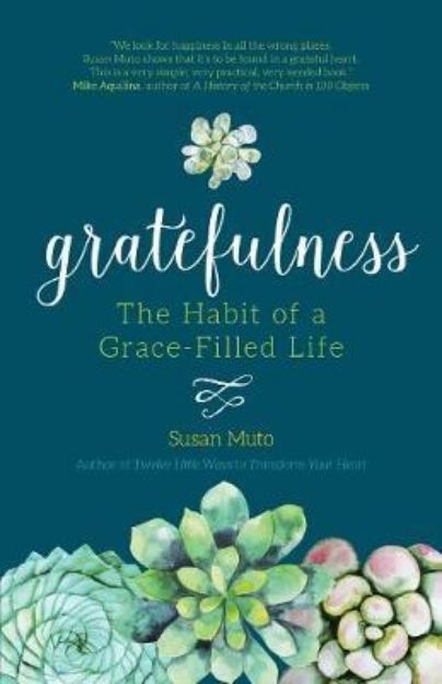 Picture of Gratefulness: The Habit of a Grace-Fille