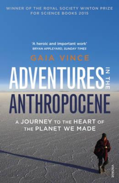 Picture of Adventures in the Anthropocene: A journey to the heart of the planet we made