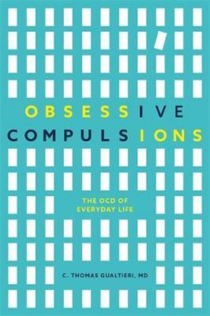 Picture of Obsessive Compulsions: The OCD of Everyday Life
