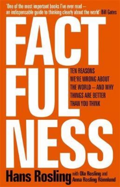 Picture of Factfulness: Ten Reasons We're Wrong About the World
