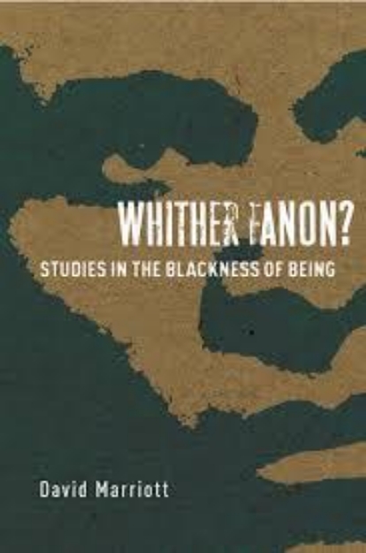 Picture of Whither Fanon? Studies in the Blackness of Being