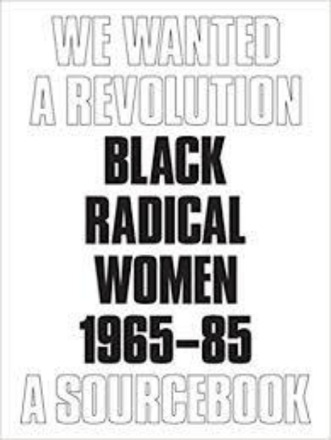 Picture of We Wanted a Revolution: Black Radical Women 1965-85: A Sourcebook