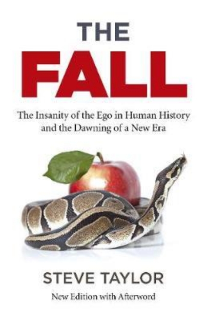 Picture of The Fall: The insanity of the ego in human history and the dawning of a new era
