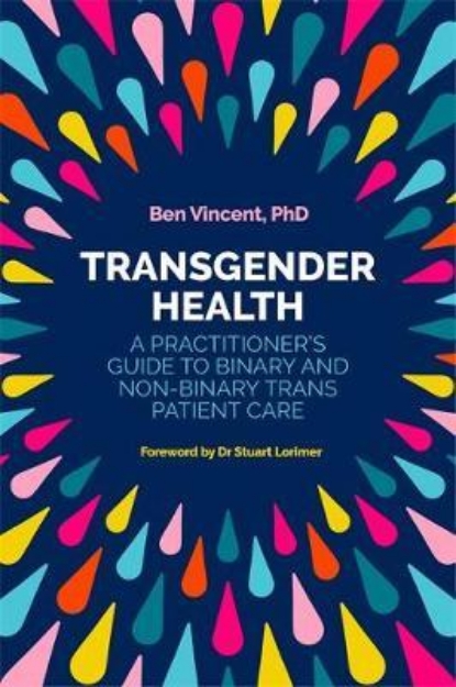 Picture of Transgender Health: A Practitioner's Guide to Binary and Non-Binary Trans Patient Care