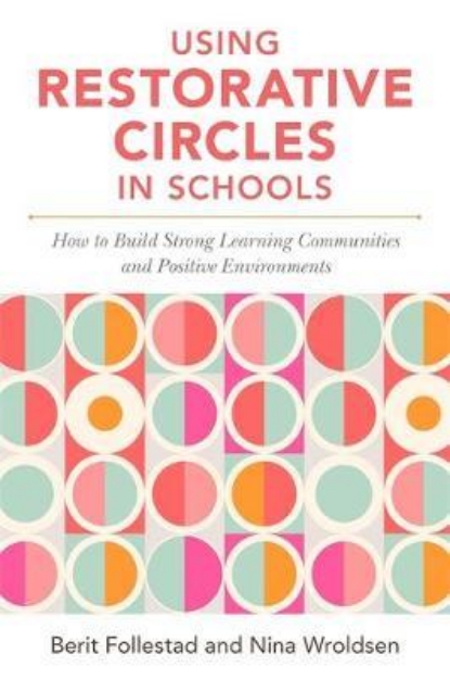 Picture of Using Restorative Circles in Schools: Ho
